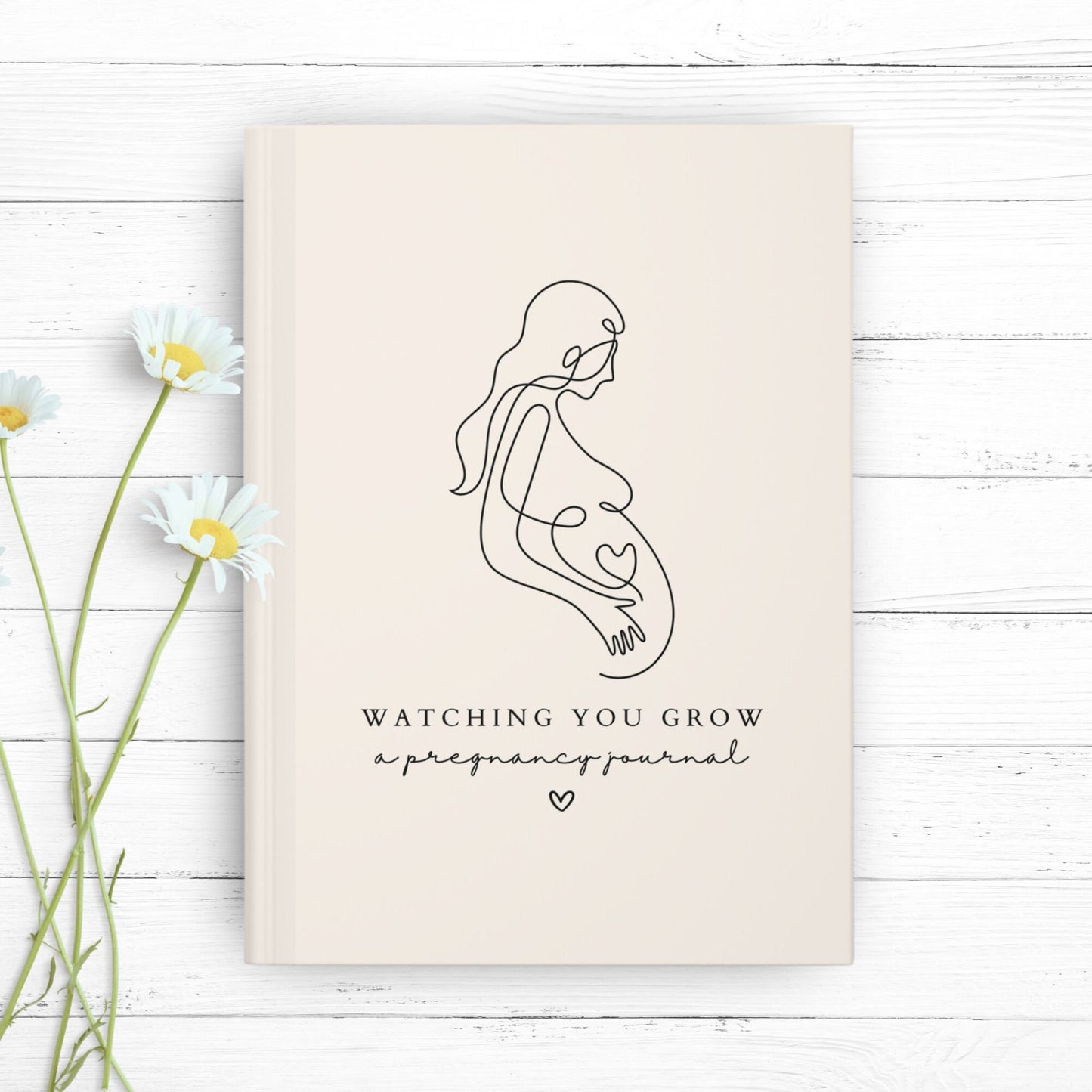 Watching You Grow - A Pregnancy Journal
